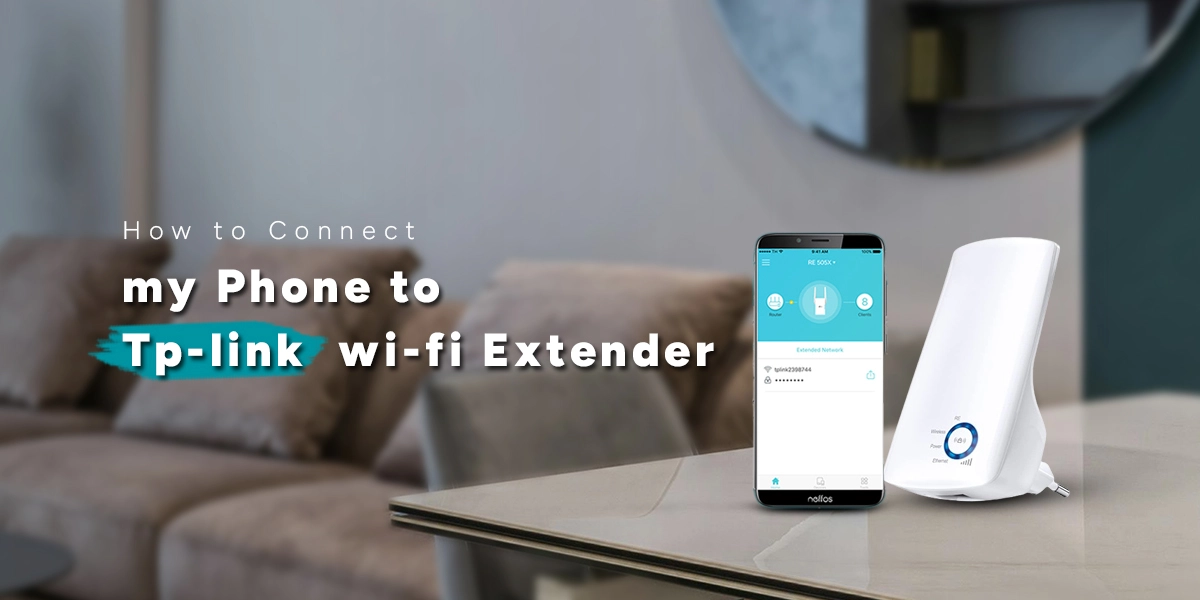 How to Connect my Phone to tp-link wifi Extender
