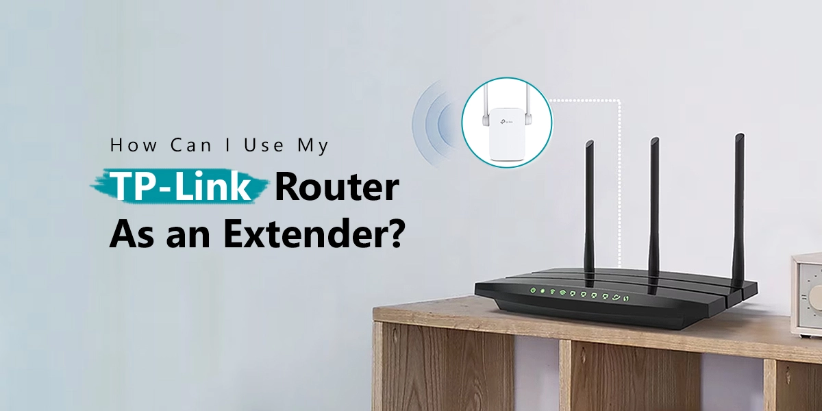 TP-Link Router as an Extender