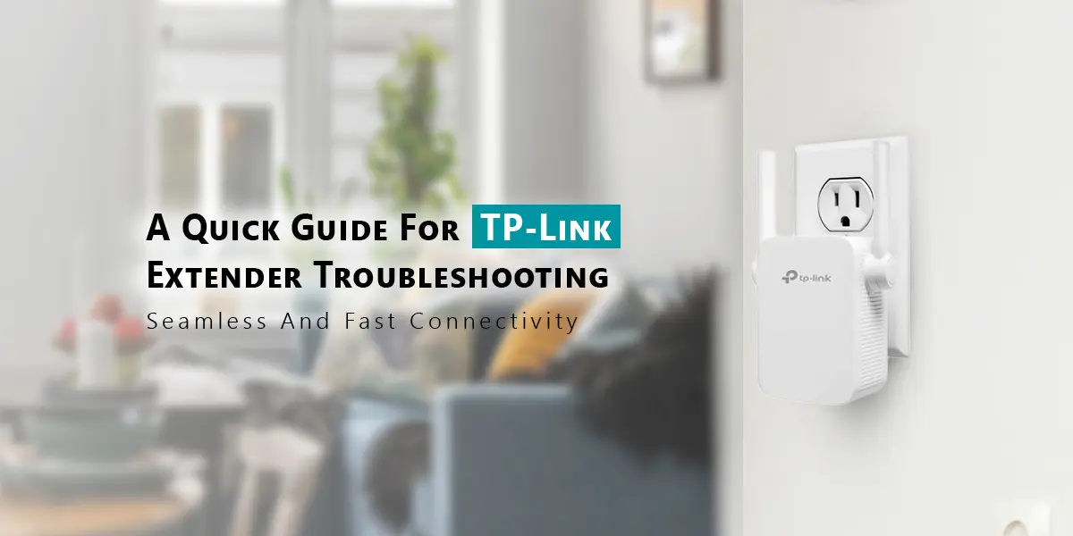 TP-Link Extender Troubleshooting