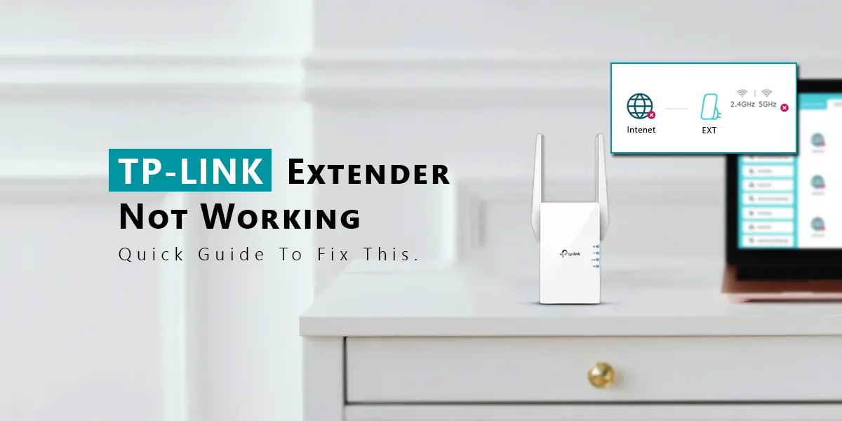 TP-Link Extender Not Working