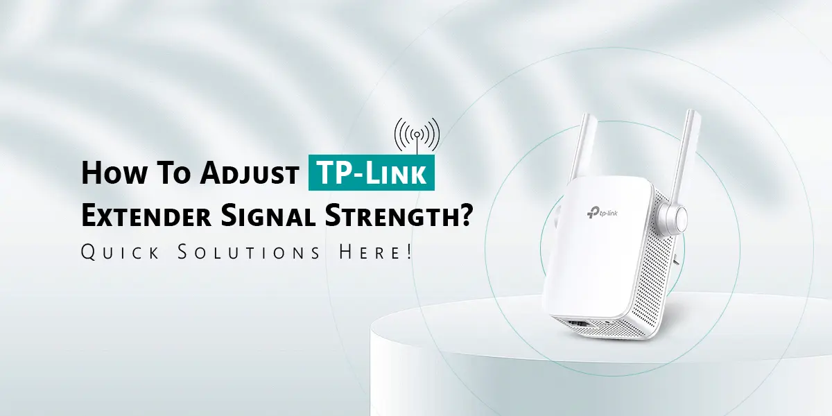 TP-Link Extender Signal Strength